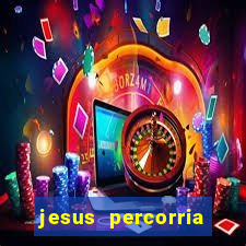 jesus percorria todas as cidades caminho neocatecumenal